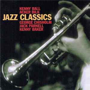 Kenny Ball, Acker Bilk, George Chisholm, Jack Parnell, Kenny Baker - Jazz Classics Album
