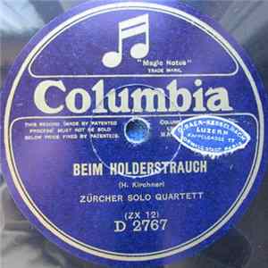 Zürcher Solo Quartett - Beim Holderstrauch / Horch, Die Alten Eichen Rauschen Album