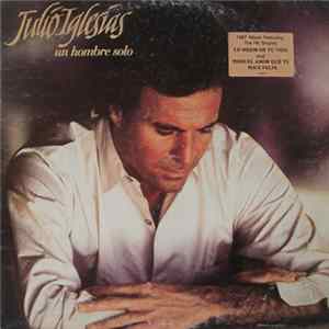 Julio Iglesias - Un Hombre Solo Album