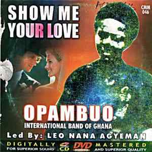 Opambuo International Band Of Ghana - Show Me Your Love Album