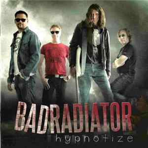 Bad Radiator - Hypnotize Album