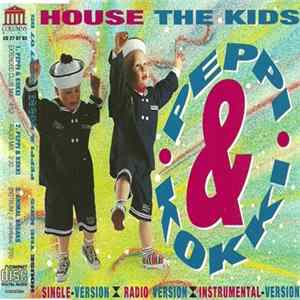 House The Kids - Peppi & Kokki Album