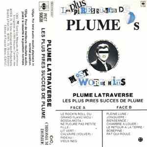 Plume Latraverse - Les Plus Pires Succès De Plume Album