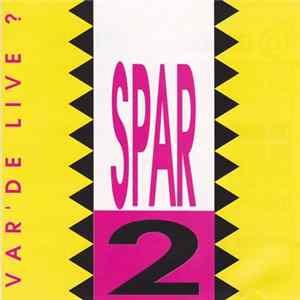 Spar 2 - Var'De Live ? Album