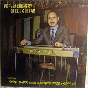 Tony Farr - Pop And Country Steel Guitar, Featuring Tony Farr And His Swingin' Steel Guitar Album