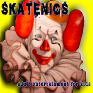 Skatenigs - Adult Entertainment For Kids Album