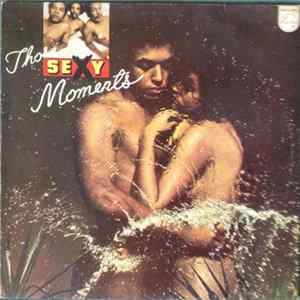 The Moments - Those Sexy Moments Album