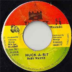 Baby Wayne - Huck-A-Bit Album