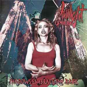 Twilight Ophera - Shadows Embrace The Dark Album