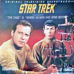Alexander Courage - Star Trek, From The Original Pilots: The Cage & Where No Man Has Gone Before (Original Television Soundtrack) Album