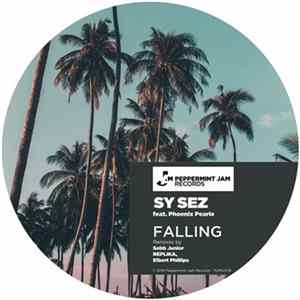 Sy Sez Feat. Phoenix Pearle - Falling Album