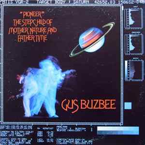 Gus Buzbee - "Pioneer" The Stepchild Of Mother Nature And Father Time Album
