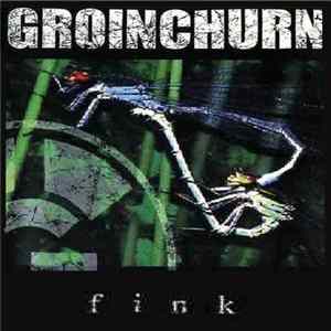 Groinchurn - Fink Album