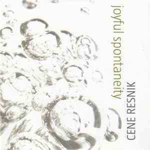 Cene Resnik - Joyful Spontaneity Album