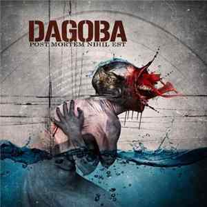 Dagoba - Post Mortem Nihil Est Album