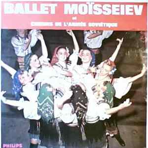 Ballet Moïsseiev Et Choeurs de L'armée Sovietique - Chants Et Danses De L'U.R.S.S. Album