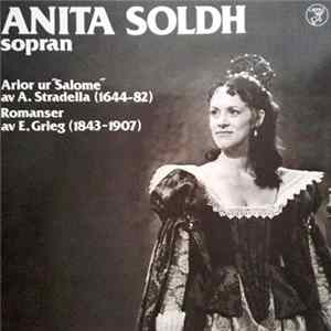 Anita Soldh, A. Stradella, E. Grieg - Arior Ur "Salome" / Romanser Album