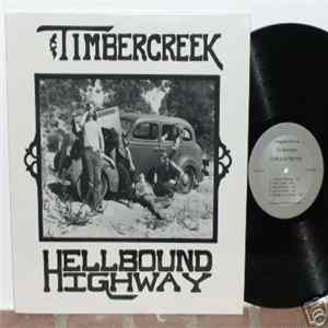 Timbercreek - Hellbound Highway Album