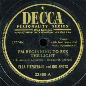 Ella Fitzgerald And Ink Spots - I'm Beginning To See The Light / That's The Way It Is Album