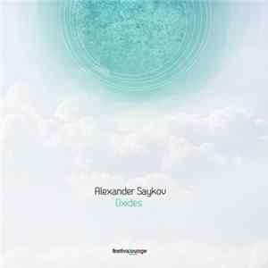 Alexander Saykov - Oxides Album