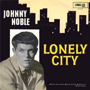 Johnny Noble - Lonely City Album