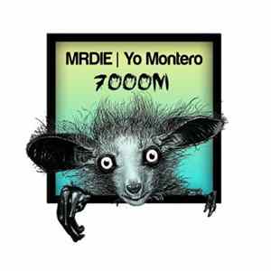 MRDIE | Yo Montero - 7000M Album