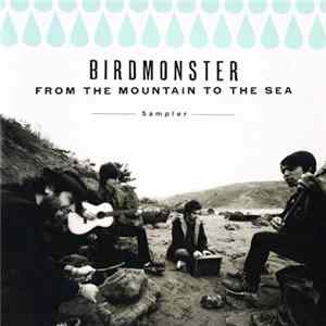 Birdmonster - From The Mountain To The Sea Album
