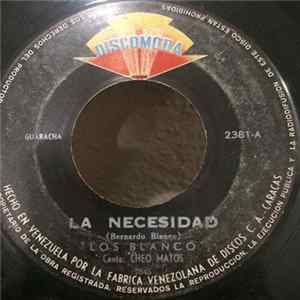 Los Blanco - La Necesidad Album