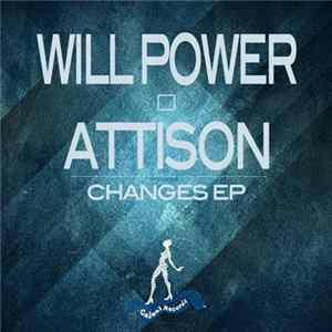Will Power & Attison - Changes EP Album