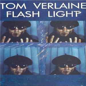 Tom Verlaine - Flash Light Album