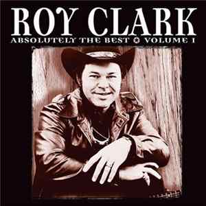 Roy Clark - Absolutely The Best: Volume 1 Album