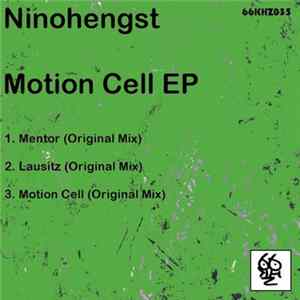 Ninohengst - Motion Cell EP Album