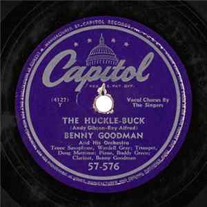 Benny Goodman And His Orchestra - The Huckle-Buck / That Wonderful Girl Of Mine Album