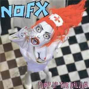 NOFX - Pump Up The Valuum Album