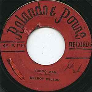 Delroy Wilson - Vodoo Man / Remember Your Nest Album