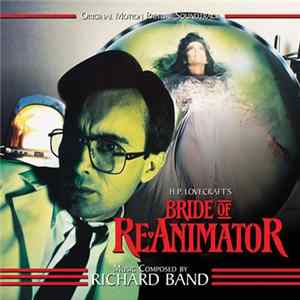 Richard Band - Bride Of Re-Animator (Original Motion Picture Soundtrack) Album