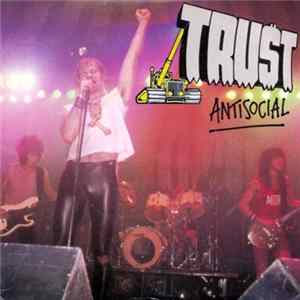 Trust - Antisocial Album