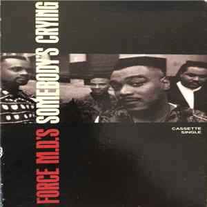 Force M.D.'s - Somebody's Crying Album