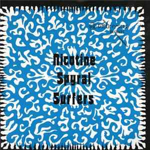 Nicotine Spyral Surfers - Plastic Sonic Pill / Dharma Bum Album