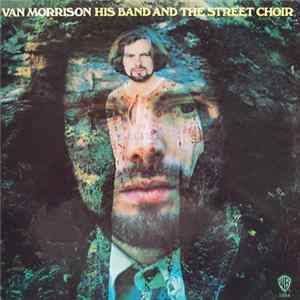 Van Morrison - His Band And The Street Choir Album