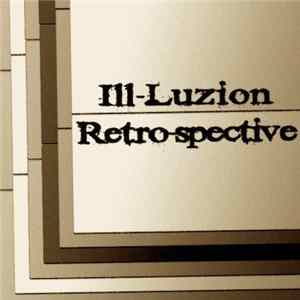 Ill-Luzion - Retrospective Album