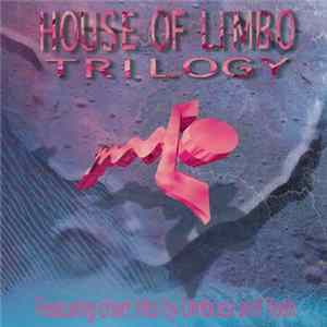 Various - House Of Limbo - Trilogy Album