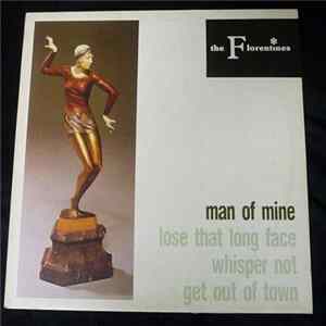 The Florentines - Man Of Mine Album
