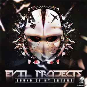 Evil Projects - Sound Of My Dreams Album