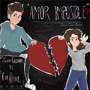 Juan Calderón Ft. Eva Rojas - Amor Imposible Album