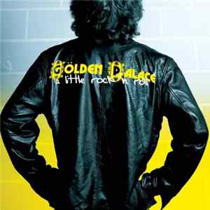 Gölden Palace - A Little Rock N' Roll (10th Anniversary Edition) Album