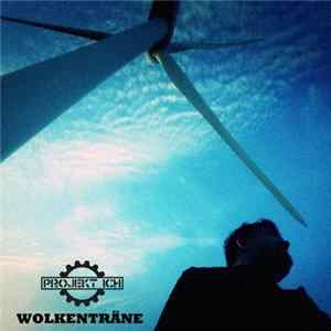 Projekt Ich - Wolkenträne Album