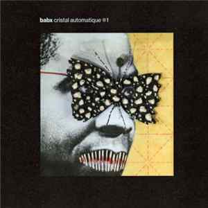 Babx - Cristal automatique #1 Album