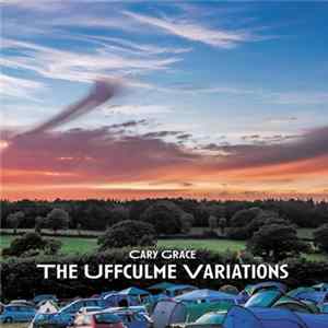 Cary Grace - The Uffculme Variations Album