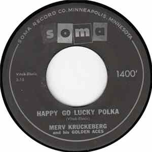 Merv Kruckeberg and his Golden Aces - Happy Go Lucky Polka / Little Fisherman Waltz Album